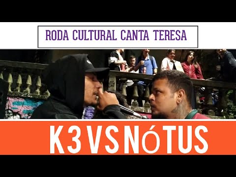 K3 VS NÓTUS SEMIFINAL RODA CULTURAL CANTA TERESA ED 9