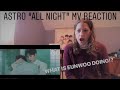 ASTRO (아스트로) - ‘ALL NIGHT 전화해’ M/V REACTION ASTRO (아스트로) - ‘ALL NIGHT 전화해’ M/V REACTION
