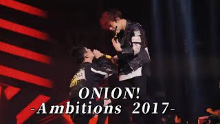 ONE OK ROCK 2017 “Ambitions&quot; JAPAN TOUR - ONION!