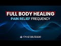 174 Hz Deepest Healing Solfeggio Frequency: Pain Relief, Full Body Healing