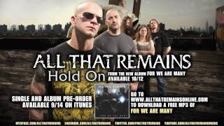 All That Remains - &quot;Hold On&quot; (w/ lyrics)
