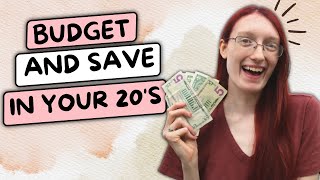 MASTERING YOUR MONEY: How to BUDGET and SAVE MONEY in your 20s!