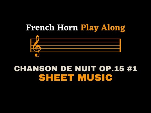 Elgar - Chanson De Nuit, Op.15 No.1 | French Horn Play Along (Sheet Music/Score)