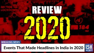 Events That Made Headlines in India in 2020
