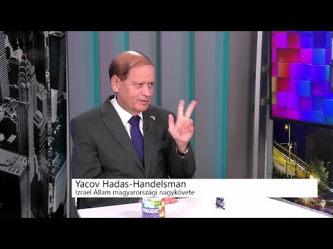 Yacov Hadas-Handelsman, Izrael Állam magyarországi nagykövete a Heti TV vendége ként a Pirkadatban 