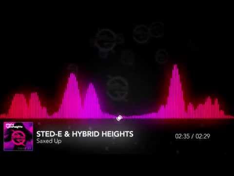 Sted - E & Hybrid Heights - Saxed Up