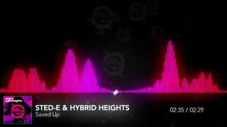 Sted - E & Hybrid Heights - Saxed Up