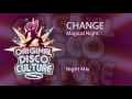 Change - Magical Night (Night Mix)