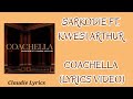 Sarkodie Coachella Ft Kwesi Arthur Lyrics Video