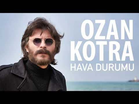 Ozan Kotra - Hasta mı Oldun, Şifa mı Buldun (Hava Durumu)