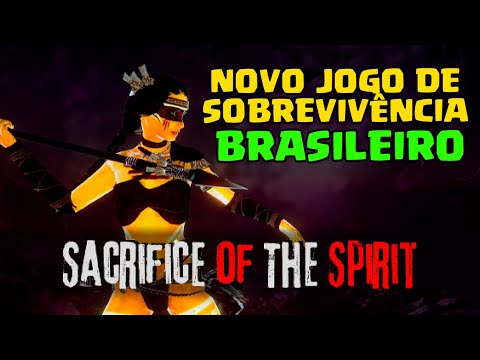 NOVO JOGO DE SOBREVIVÊNCIA BRASILEIRO - SACRIFICE OF THE SPIRIT