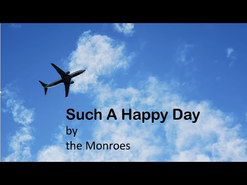 SUCH A HAPPY DAY by the Monroes (with lyrics)