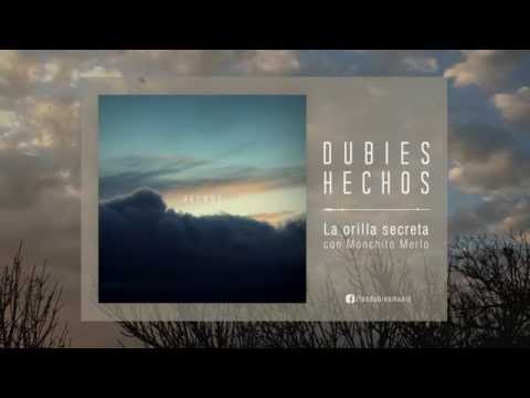 Dubies - La orilla secreta (con Monchito y Simón Merlo) [Track Video] 2015