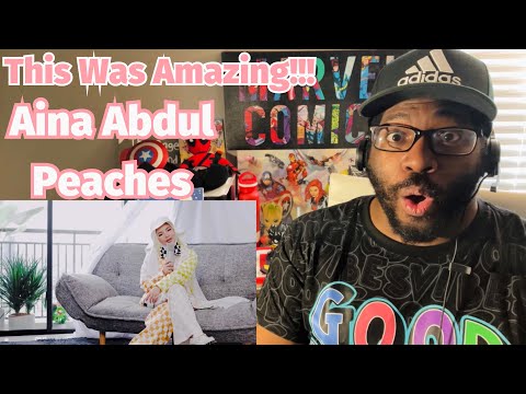 Aina Abdul - Peaches ( Justin Bieber ft. Daniel Caesar & Giveon ) Cover | REACTION!!!