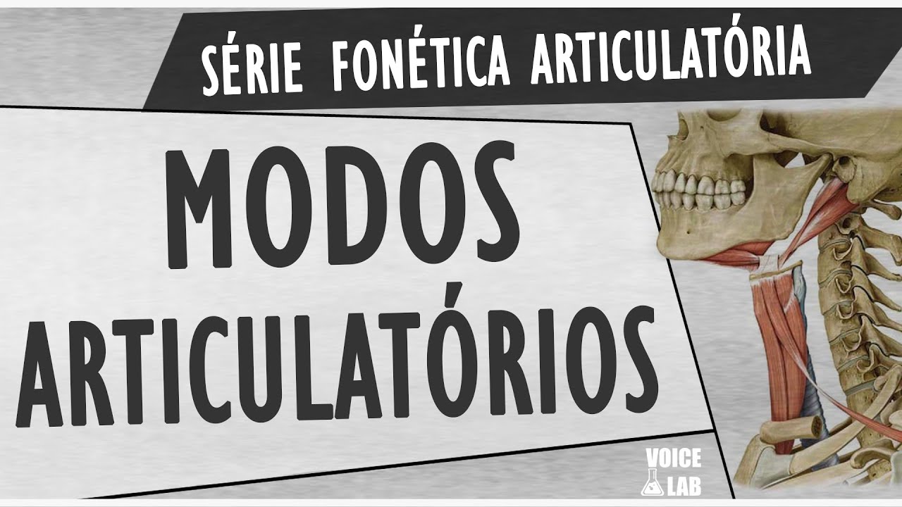 Aprenda os sons do Português - Modos Articulatórios | Série Fonética Articulatória | Voice Lab