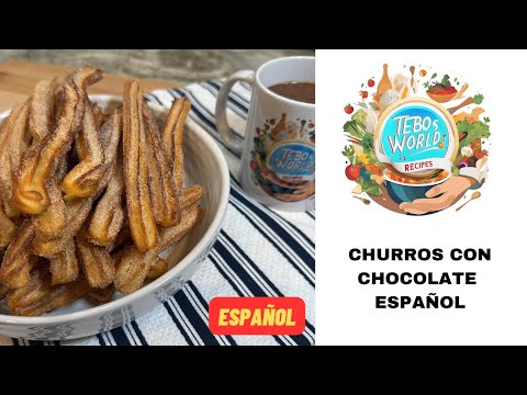 ¡Receta tradicional de churros y chocolate caliente (estilo español) con una rica historia!