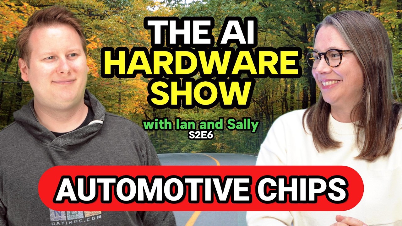 These 6 Chips Are Racing to Power Your Car // The AI Hardware Show S2E6