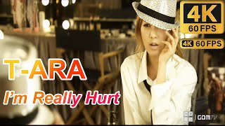 [4K 60FPS] T-ARA - I'm Really Hurt | 티아라 - 내가 너무 아파