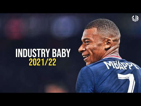 Kylian Mbappé ► Industry Baby - Lil Nas X ● Skills & Goals 2021/22 | HD