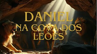 A Incrível História de Daniel e a Cova dos Leões - Imperdível