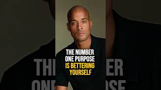 The Number One Purpose Is Bettering Yourself