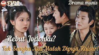 Download lagu Mereka rebut jodohku? Aku dilempar ke negeri liar… eh, malah jadi istri tercinta Kaisar!#minidrama mp3