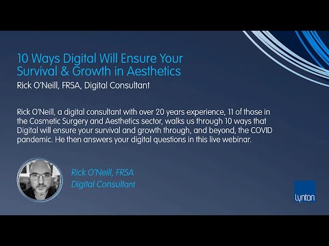 Lynton Lasers Free Webinar: 10 Ways Digital Will Ensure Your Survival & Growth in Aesthetics