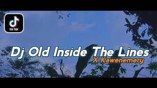 Download lagu Dj Old Inside The Lines X Kawenemery || Enak Slow Beat_ Full Bass Terbaru 2021 mp3