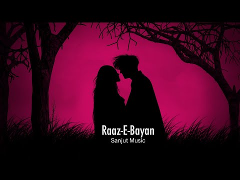 Raaz-E-Bayan || Sanjut Music  || Shikhar Saxena