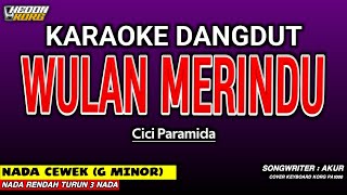 Download lagu WULAN MERINDU KARAOKE DANGDUT - CICI PARAMIDA mp3 Download lagu WULAN MERINDU KARAOKE DANGDUT - CICI PARAMIDA mp3