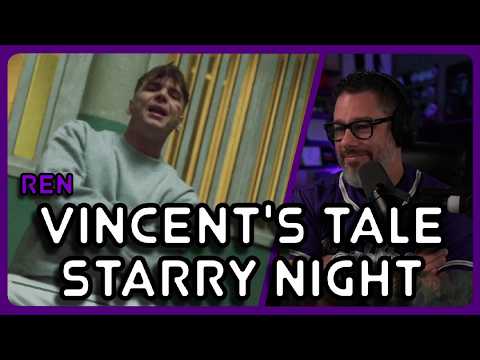 Director Reacts - Ren - Vincent's Tale - Starry Night