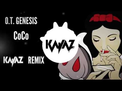 O.T. Genasis - CoCo (Kajaz Remix)