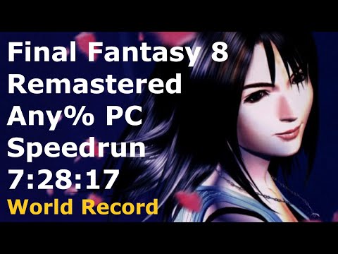 Final Fantasy 8 Remastered Any% PC Speedrun in 7:28:17 [Former World Record]