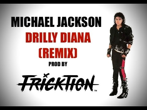 (FREE) Michael Jackson - Drilly Diana (Dirty Diana UK Drill Remix) Prod by @DJFRICKTION