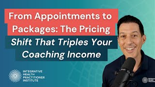 From Appointments to Packages: The Pricing Shift That Triples Your Coaching Income