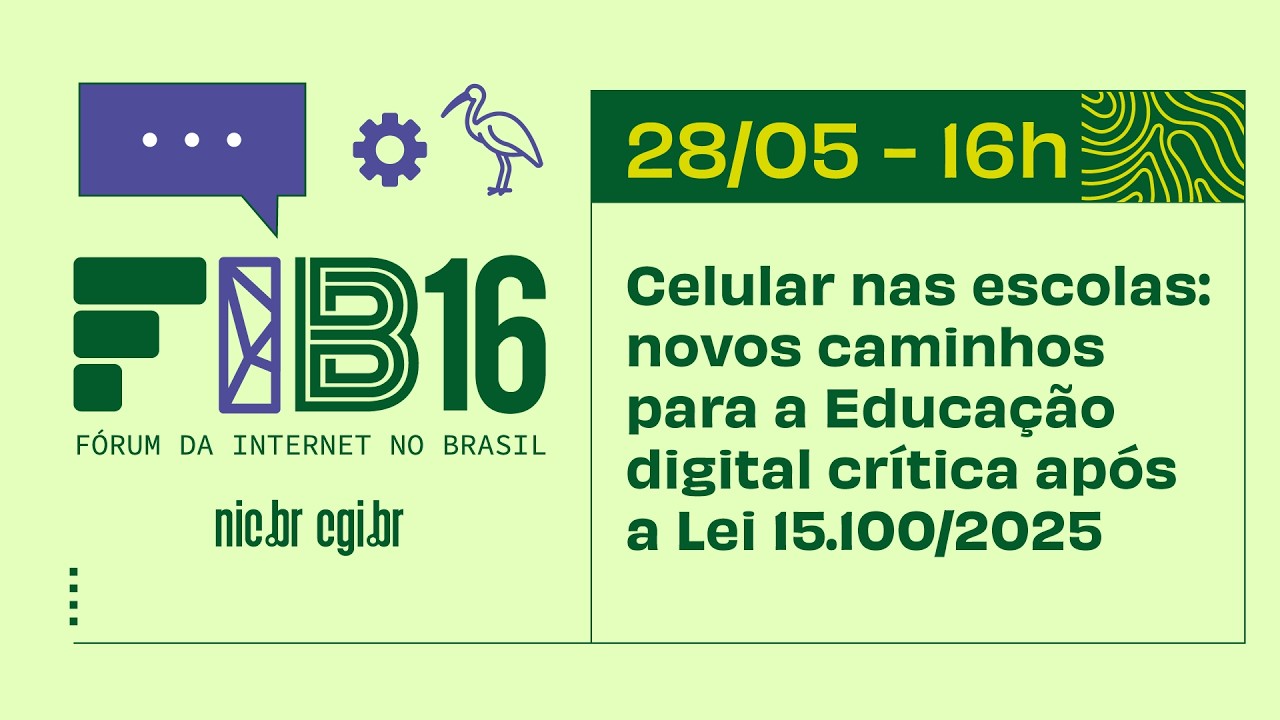 [FIB16] Celular nas escolas: novos caminhos para a Educação digital crítica após a Lei 15.100/2025