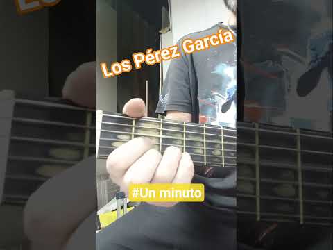 Un Minuto - Los Perez García