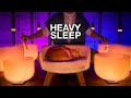 HEAVY SLEEP Sound Bath Crystal Singing Bowls For Deep Sleep And Recovery