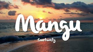 Download lagu Mangu - Fourtwnty (Lyrics) mp3