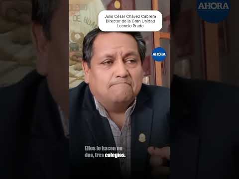 🏫📌 Julio César Chávez Cabrera, director de la Gran Unidad Leoncio Prado