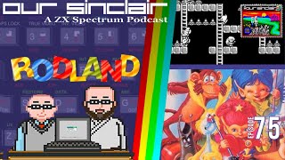 Rod-Land - is the Speccy version better than the arcade? Our Sinclair: A ZX Spectrum Podcast 75