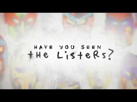 Have You Seen the Listers? Fragman