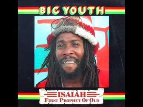 Big Youth   Isaiah First Prophet Of Old 1978   05   Lord Jah Bless