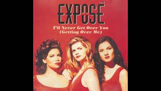 Exposé - I&#39;ll Never Get Over You (Getting Over Me) (1992) HQ