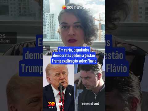 Flávio Bolsonaro nos EUA: deputados democratas cobram explicações de Trump