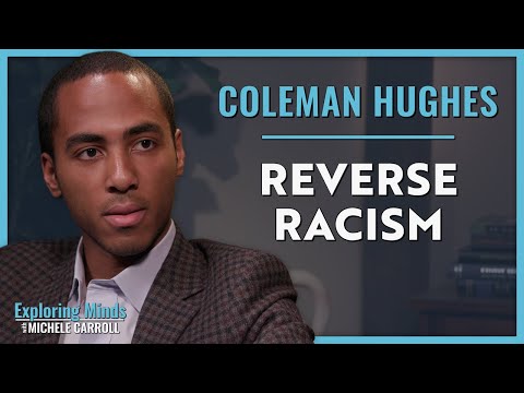 Coleman Hughes | Reverse Racism