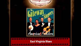 The Gateway Singers – East Virginia Blues