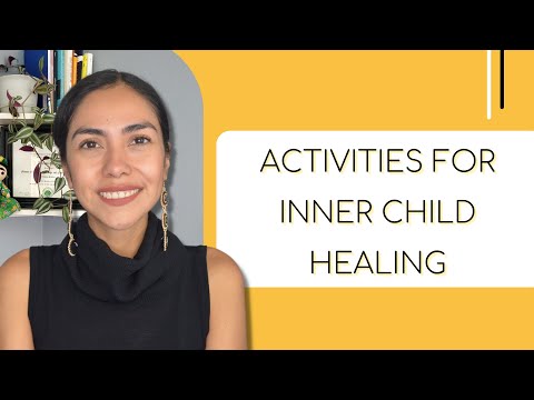 Activities to Heal Your Inner Child (That You Can Start Now)