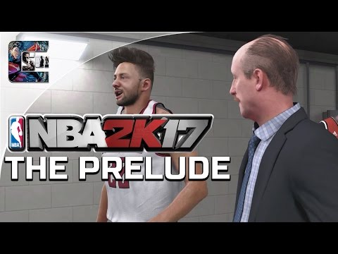 NBA 2K17 The Prelude - (FULL GAME) SUPERSTAR | CenterStrain01