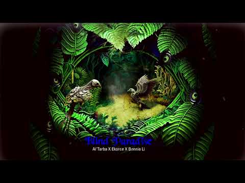 Al'Tarba x Ekorce x Bonnie Li - Blind Paradise